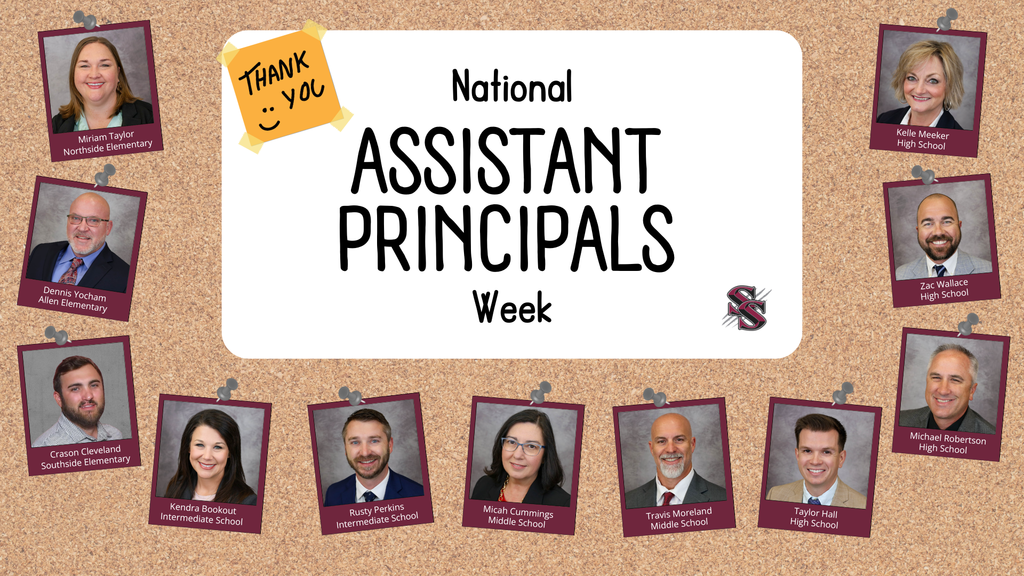 celebrating national assistant principals week with pictures of all the assistant principals across the district. miriam taylor. dennis yocham. crason cleveland. kendra bookout. rusty perkins. micah cummings. travis moreland. taylor hall. michael robertson. Zac wallace. kelle meeker.