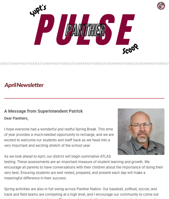 superintendent newsletter for April - talking about ATALS testing, frist friday coffee event, panther praises, board recap, and much more