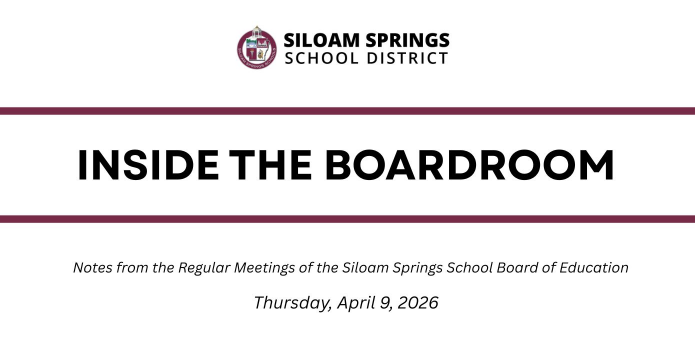an image that is text. it states - inside the boardroom - notes from the regular meetings of the siloam springs school board of education - thursday, april 9th