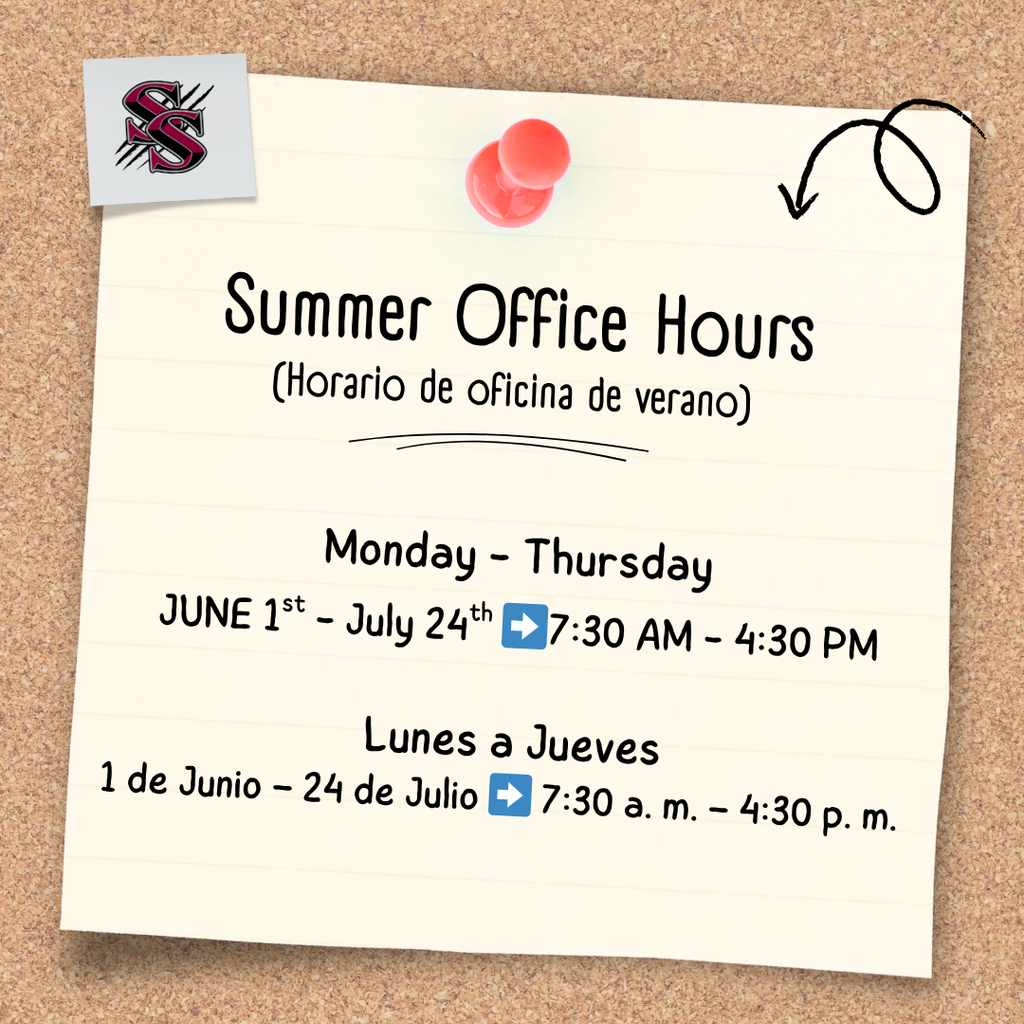 Summer Office Hours: Monday - Thursday. June 1st - July 24th. 7:30am - 4:30pm.