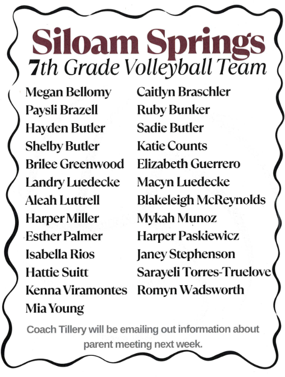 Congratulations to our new Siloam Springs 7th Grade Volleyball Team! 🏐❤️ We are so proud of each of these athletes and cannot wait to see all they accomplish this season! Team Members: • Megan Bellomy • Paysli Brazell • Hayden Butler • Shelby Butler • Brilee Greenwood • Landry Luedecke • Aleah Luttrell • Harper Miller • Esther Palmer • Isabella Rios • Hattie Suitt • Kenna Viramontes • Mia Young • Caitlyn Braschler • Ruby Bunker • Sadie Butler • Katie Counts • Elizabeth Guerrero • Macyn Luedecke • Blakeleigh McReynolds • Mykah Munoz • Harper Paskiewicz • Janey Stephenson • Sarayeli Torres-Truelove • Romyn Wadsworth Way to go, ladies! We are excited for a great season ahead! 🎉🏐