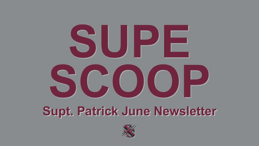 Gray background with bold red text reading "SUPER SCOOP" and "Supt. Patrick June Newsletter". A logo appears below.