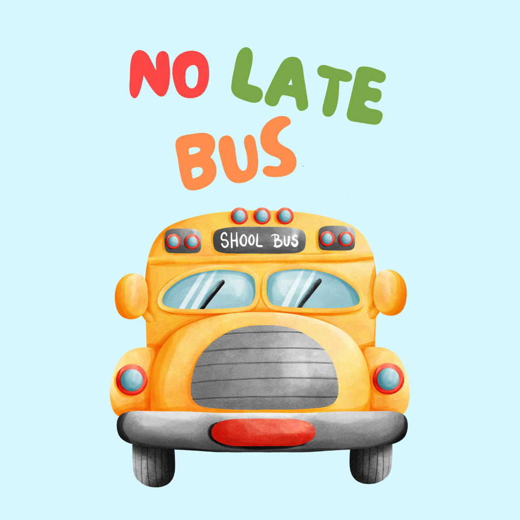 No Late Bus graphic- bus on blue background