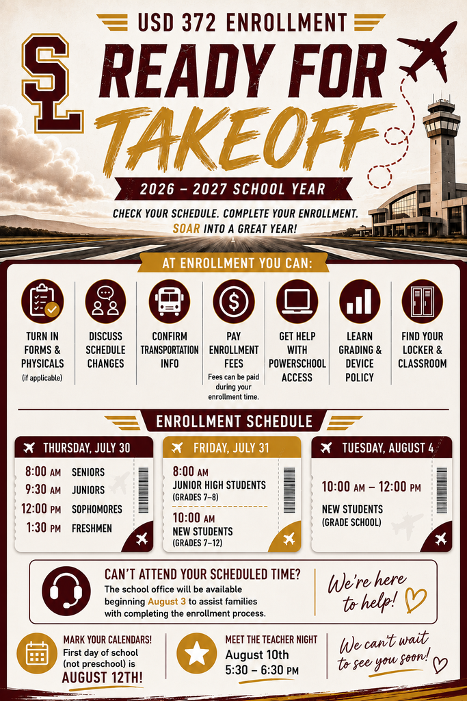 Maroon, gold, black, and cream USD 372 enrollment flyer with an airport runway and airplane theme. The headline reads, “Ready for Takeoff: 2026–2027 School Year.” Enrollment activities include turning in forms and physicals, discussing schedule changes, confirming transportation, paying fees, receiving PowerSchool assistance, learning about grading and the device policy, and finding lockers and classrooms. The enrollment schedule is Thursday, July 30: seniors at 8:00 a.m., juniors at 9:30 a.m., sophomores at noon, and freshmen at 1:30 p.m.; Friday, July 31: junior high students in Grades 7–8 at 8:00 a.m. and new students in Grades 7–12 at 10:00 a.m.; Tuesday, August 4: new Grade School students from 10:00 a.m. to noon. The flyer also lists Meet the Teacher Night on August 10 from 5:30–6:30 p.m. and the first day of school on August 12.