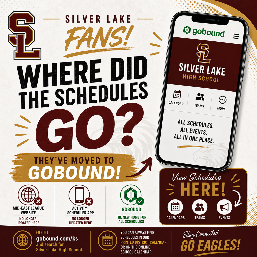 Maroon, gold, black, and cream graphic for Silver Lake fans announcing that athletic and activity schedules have moved to GoBound. A large smartphone displays the Silver Lake High School GoBound page beside the headline, “Where did the schedules go? They’ve moved to GoBound!” Icons show that the Mid-East League website and Activity Scheduler app are no longer the primary schedule sources, while GoBound is identified as the new home for schedules. The bottom directs users to visit gobound.com/ks and search for Silver Lake High School or check the printed district calendar and online school calendar.