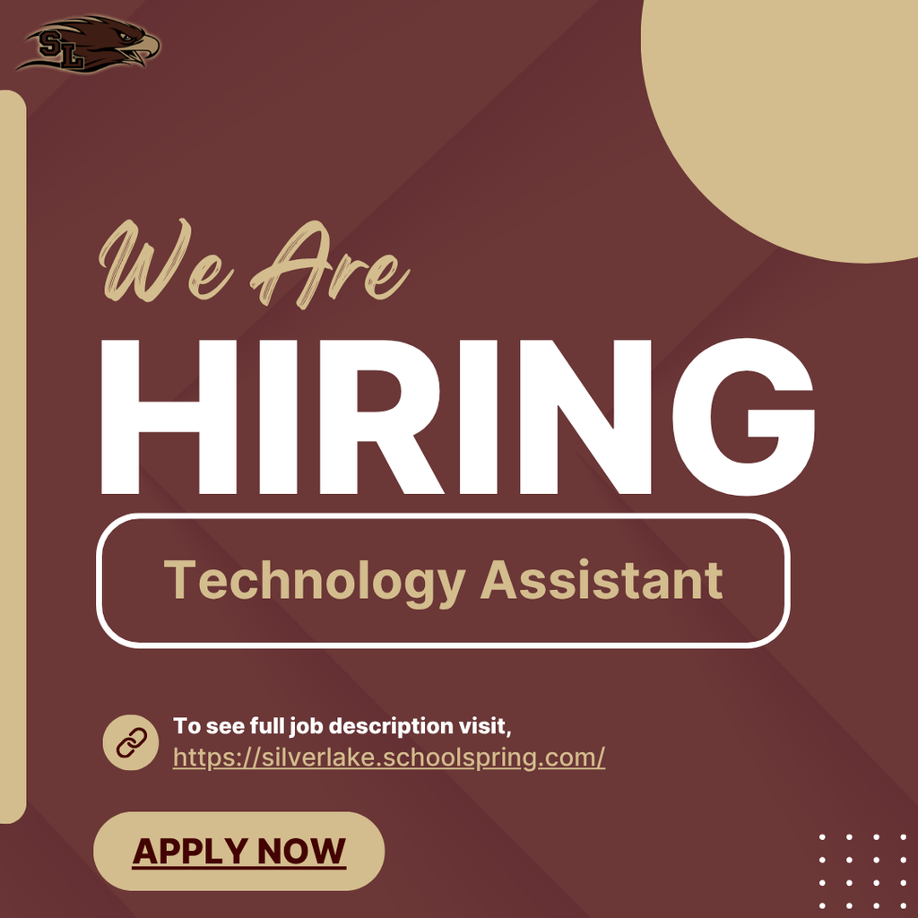 Maroon and gold Silver Lake USD 372 hiring graphic featuring the Silver Lake Eagle logo. Large white text reads “We Are Hiring,” followed by “Technology Assistant.” The graphic directs applicants to silverlake.schoolspring.com to view the full job description and includes an “Apply Now” button.
