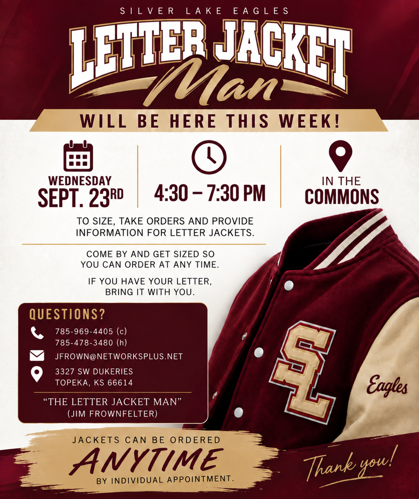 Alt text: Maroon, gold, and cream Silver Lake Eagles graphic announcing a Letter Jacket Man fitting and ordering event on Wednesday, Sept. 23 from 4:30–7:30 p.m. in the Commons. The graphic includes a maroon-and-cream letter jacket and explains that students can be sized, place orders, and get information about letter jackets. It also notes that students who already have their letter should bring it and that jackets can be ordered anytime by individual appointment.
