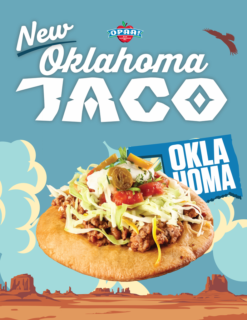 Graphic promoting a new Oklahoma Taco from OPAA! A large taco topped with seasoned meat, shredded lettuce, cheese, salsa, sour cream and jalapeño is shown over an illustrated Southwestern desert background. Text reads, “New Oklahoma Taco” and “Oklahoma.”