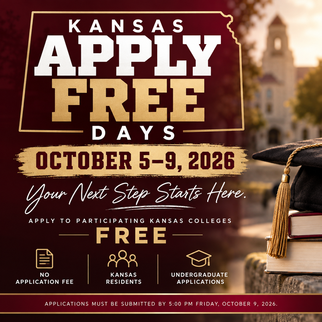Maroon and gold Kansas Apply Free Days graphic. Large text reads “Kansas Apply Free Days, October 5–9, 2026” and “Your Next Step Starts Here.” Additional text says students can apply to participating Kansas colleges free and highlights no application fee, Kansas residents, and undergraduate applications. A graduation cap, stacked books, and a college campus appear on the right side. The bottom notes that applications must be submitted by 5:00 PM Friday, October 9, 2026.