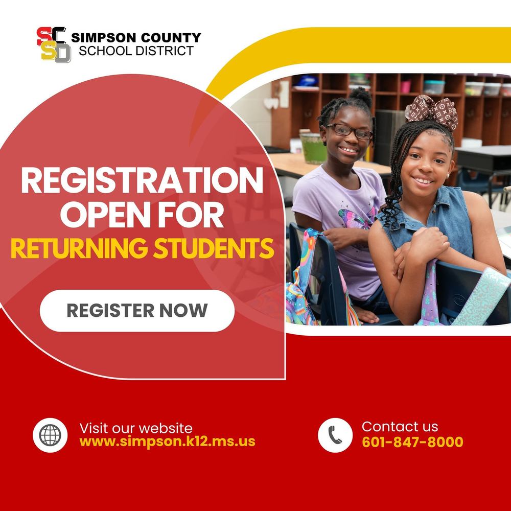 Registration open for returning students. Visit our website at www.simpson.k12.ms.us or contact us at 601-847-8000.
