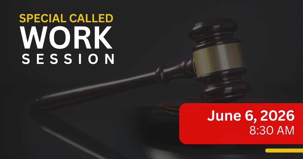 Special Called Work Session - June 6, 2026