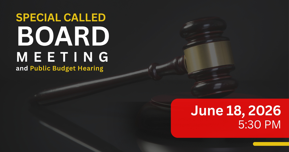 Special Called Board Meeting and Public Budget Hearing on June 18, 2026 at 5:30 PM