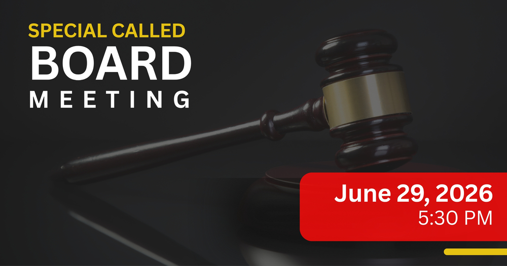 Special called board meeting: June 29 at 5:30pm,