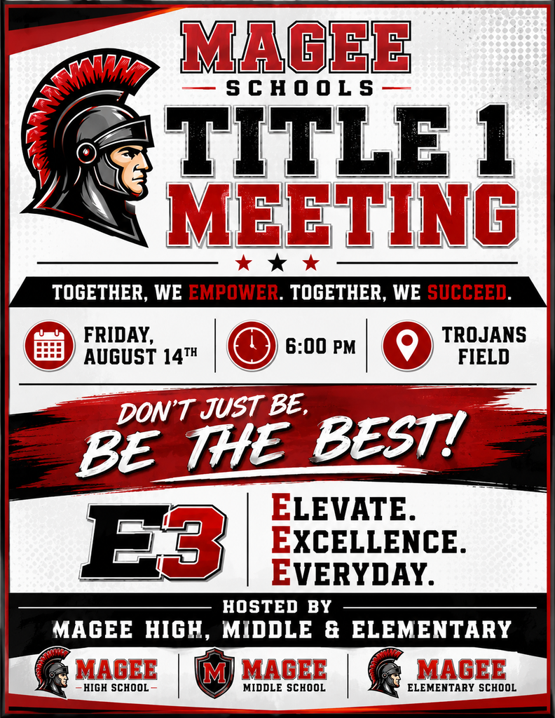Magee Schools Title 1 Meeting for August 14 at the Trojan Field for 6 pm. 