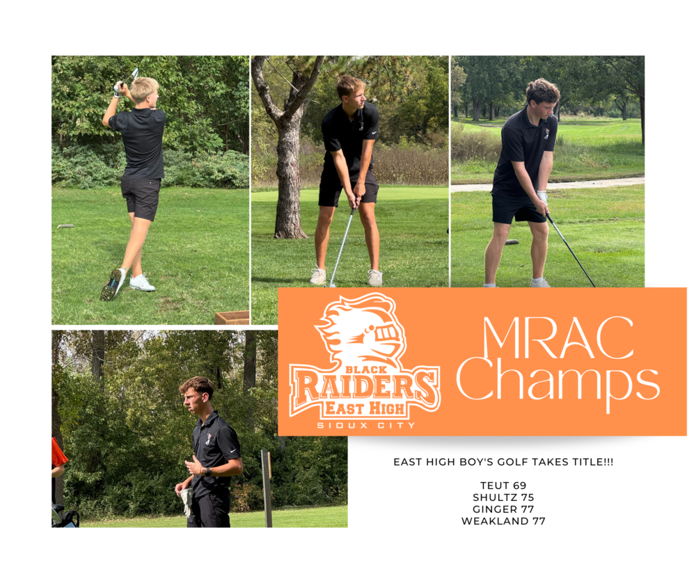 MRAC Champs: East High Boy's Golf takes the MRAC title. Teut 69, Shultz 75, Ginger 77,  Weakland 77