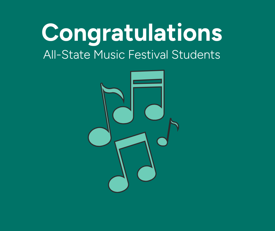 Graphic Congratulating All State Music Festival Students 