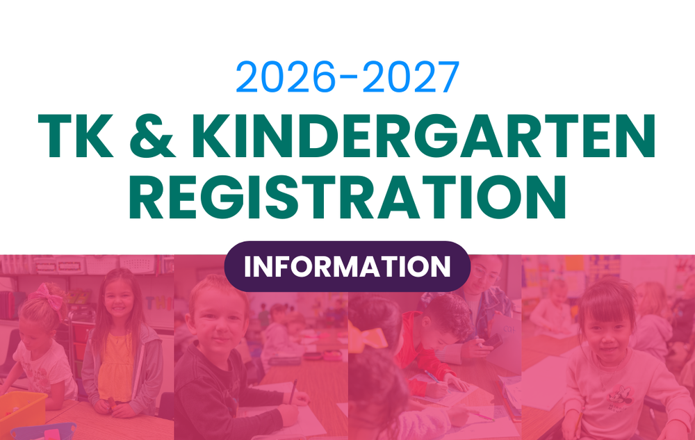 Graphic with white background that reads, "2026-2027 TK & Kindergarten Registration Information." Photos of students under pink overlay at bottom of graphic.