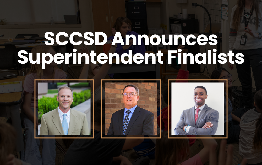 Black graphic with text that reads, "SCCSD Announces Superintendent Finalist." Headshots of finalists below text.
