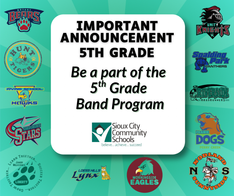 Be a part of the Sioux City Schools 5th Grade Band Program