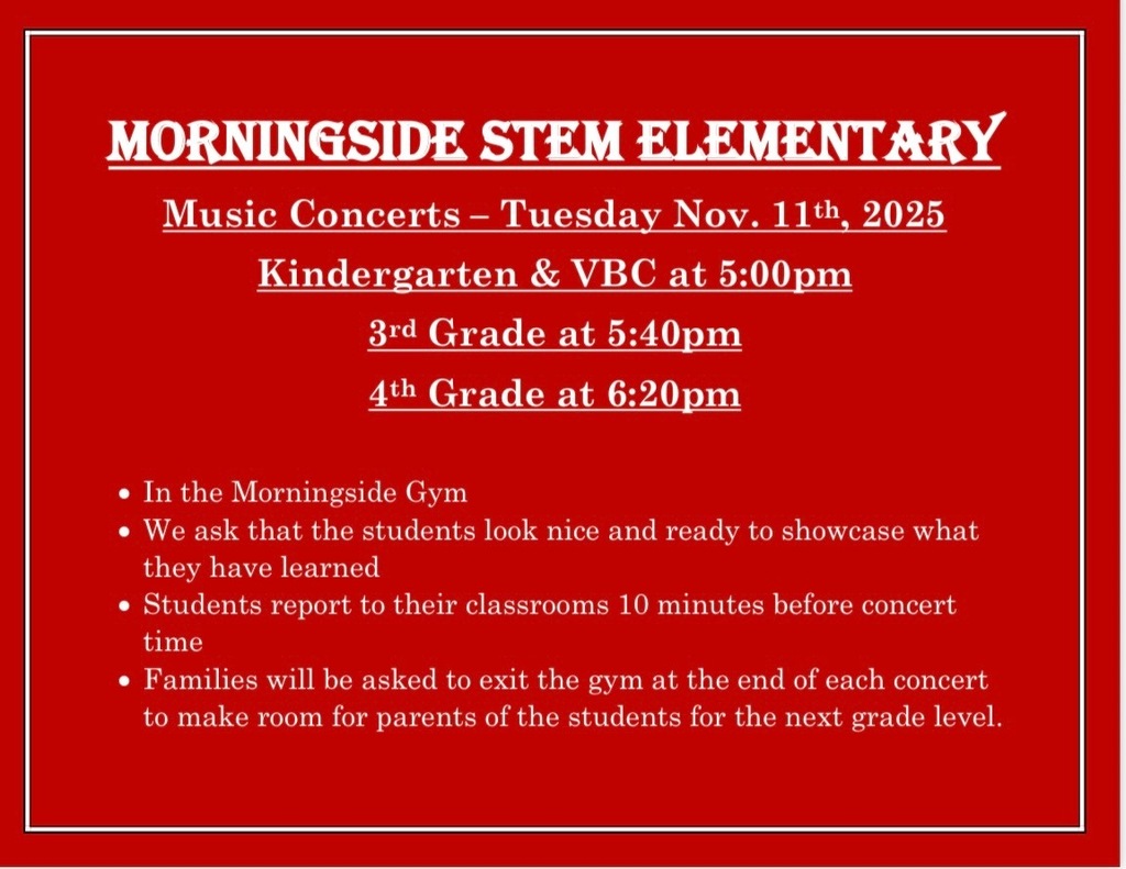 Morningside STEM Elementary concert times.