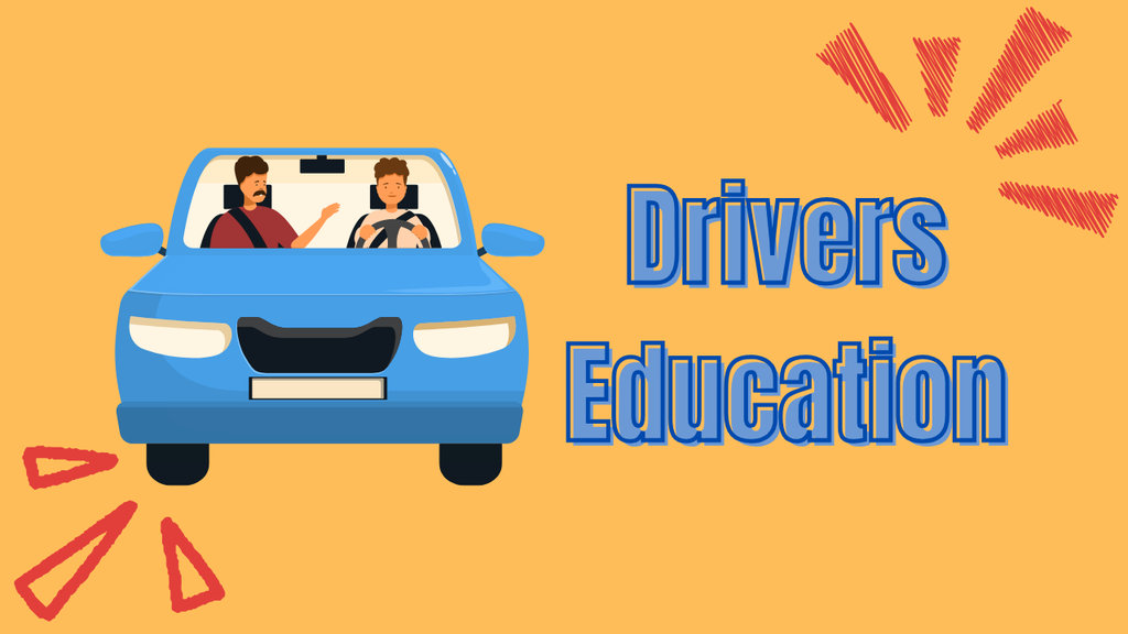 Yellow background with red emphasis drawings around blue car and big blue text that reads "Drivers Education". 