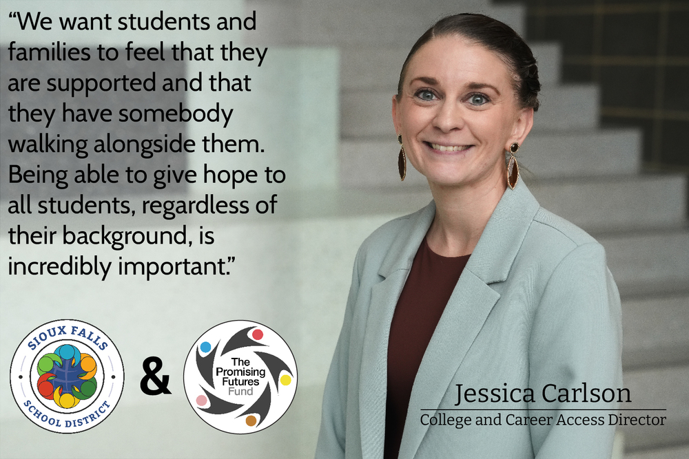 Portrait of Jessica Carlson who is the director of College and Career Readiness with text saying "We want students and families to feel that they are supported and that they have somebody walking alongside them. Being able to give hope to all students, regardless of their background, is incredibly important"