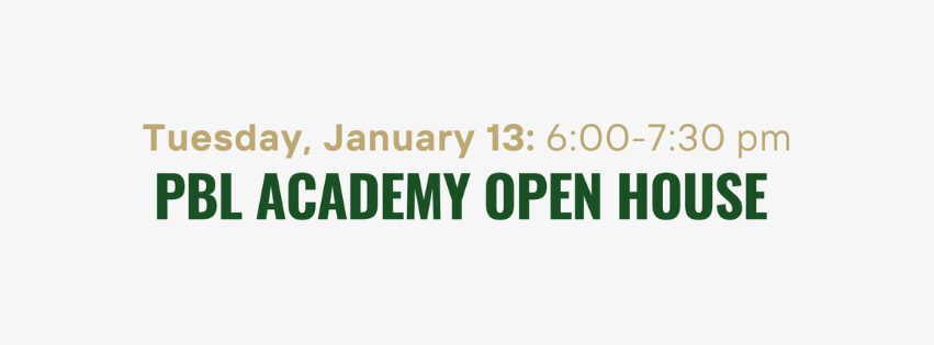 PBL Academy Open House