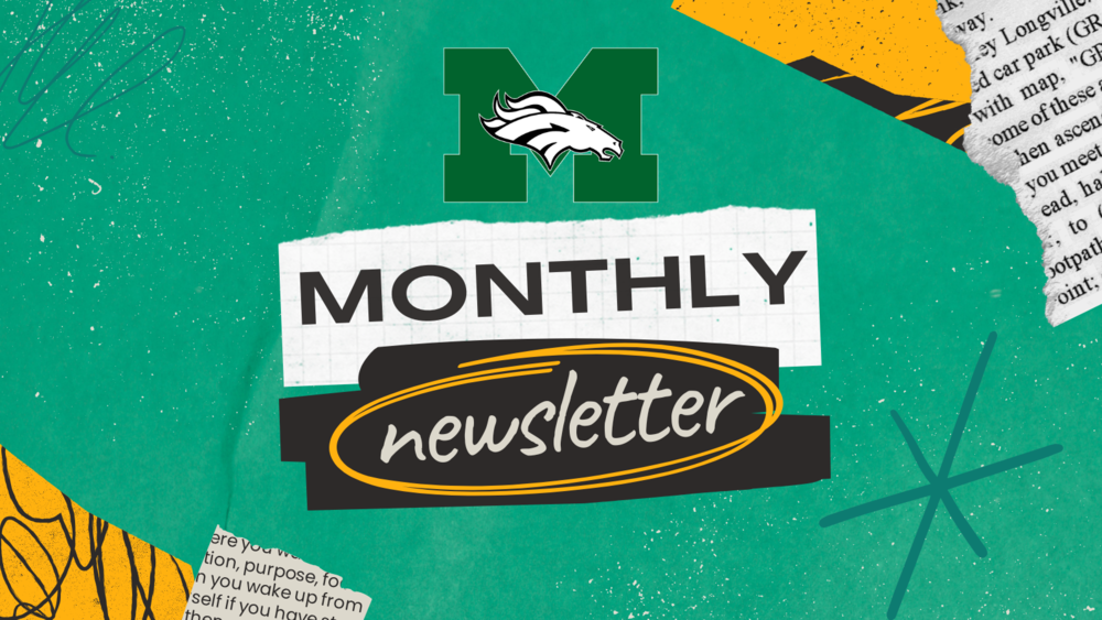 Graphic with a green textured background featuring the Memorial Middle School ‘M’ logo with a mustang at the top. Large text reads ‘Monthly newsletter,’ with ‘newsletter’ circled in yellow. Decorative elements include paper textures, scribbles, and abstract shapes in green, yellow, black, and white.