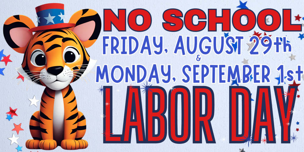 NO SCHOOL - Aug 29 & Sept 1