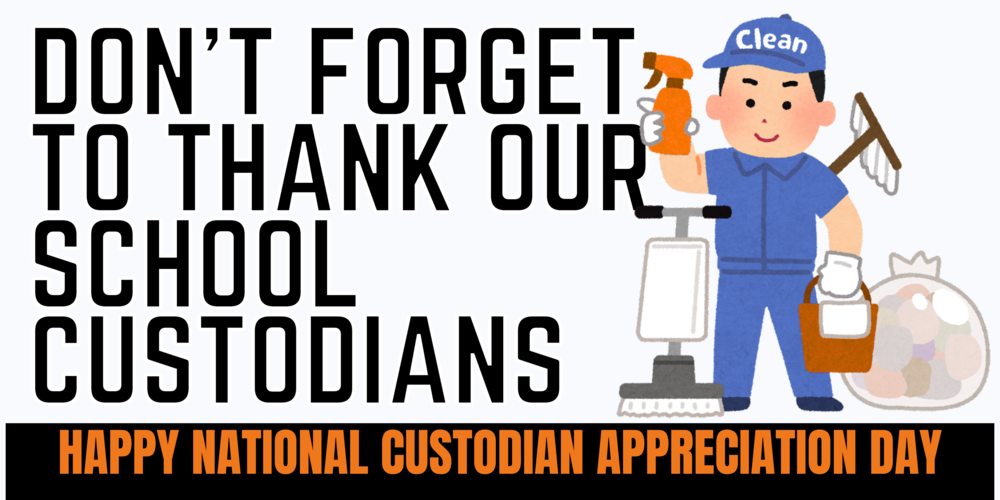 National Custodian Appreciation Day!