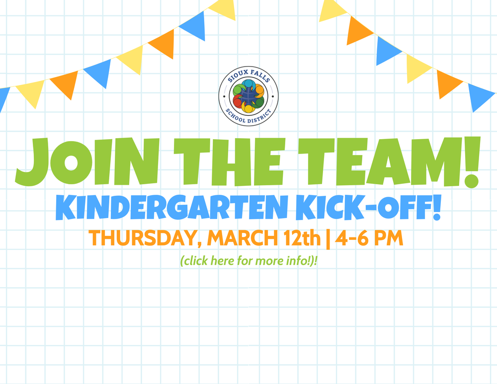 Join the team! Kindergarten Kick-Off in the Sioux Falls School District is Thursday, March 12, 2026
