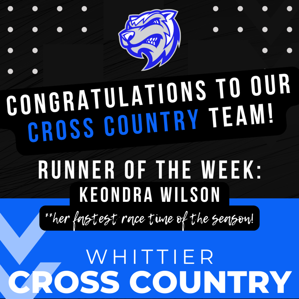 Congratulations to our Cross Country Team and our Runner of the Week, Keondra Wilson!