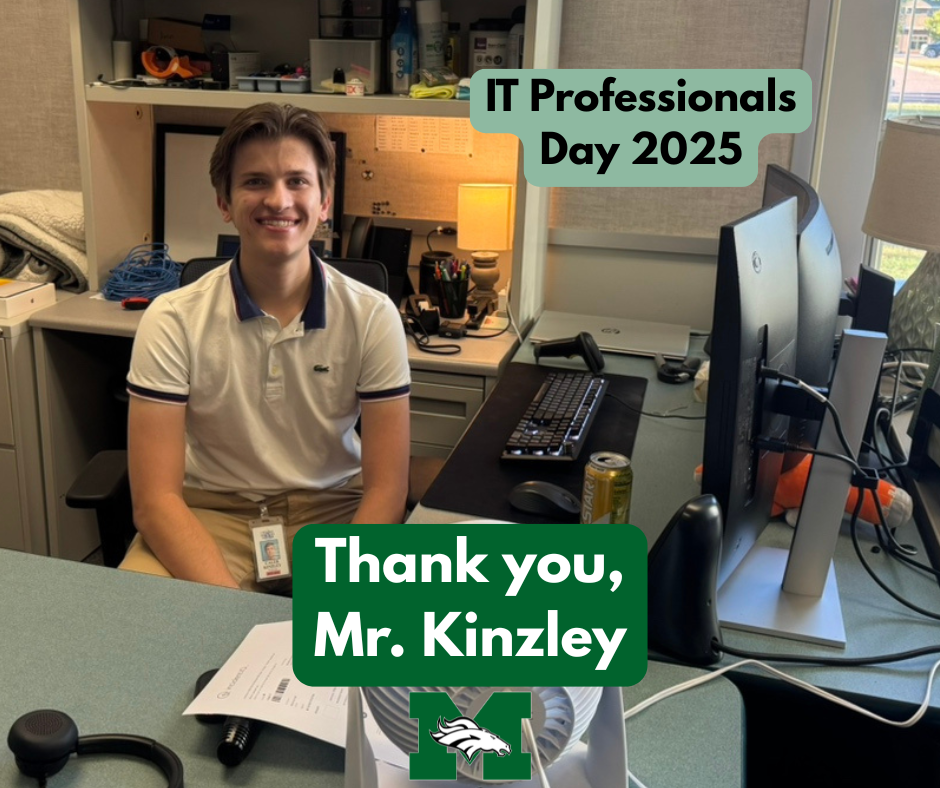 Memorial Middle School's Building Computer Specialist, Mr. Kinzley, smiles while sitting at his office desk. Text overlay reads "IT Professionals Day 2025" and "Thank you, Mr. Kinzley" with the school's Mustang logo.