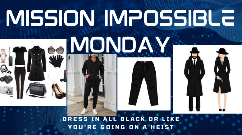 Mission Impossible Monday