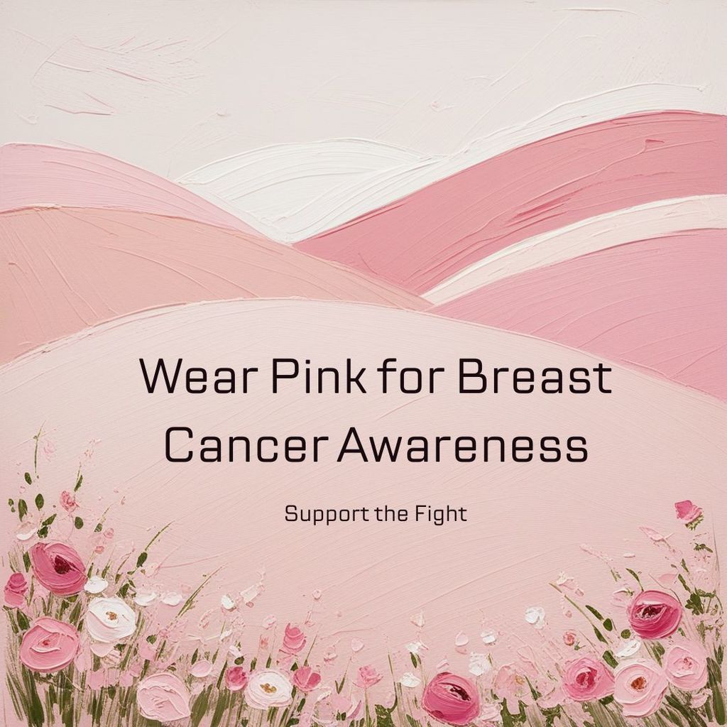 A picture with a pink background saying: Wear Pink for Breast Cancer Awareness. Support the Fight.