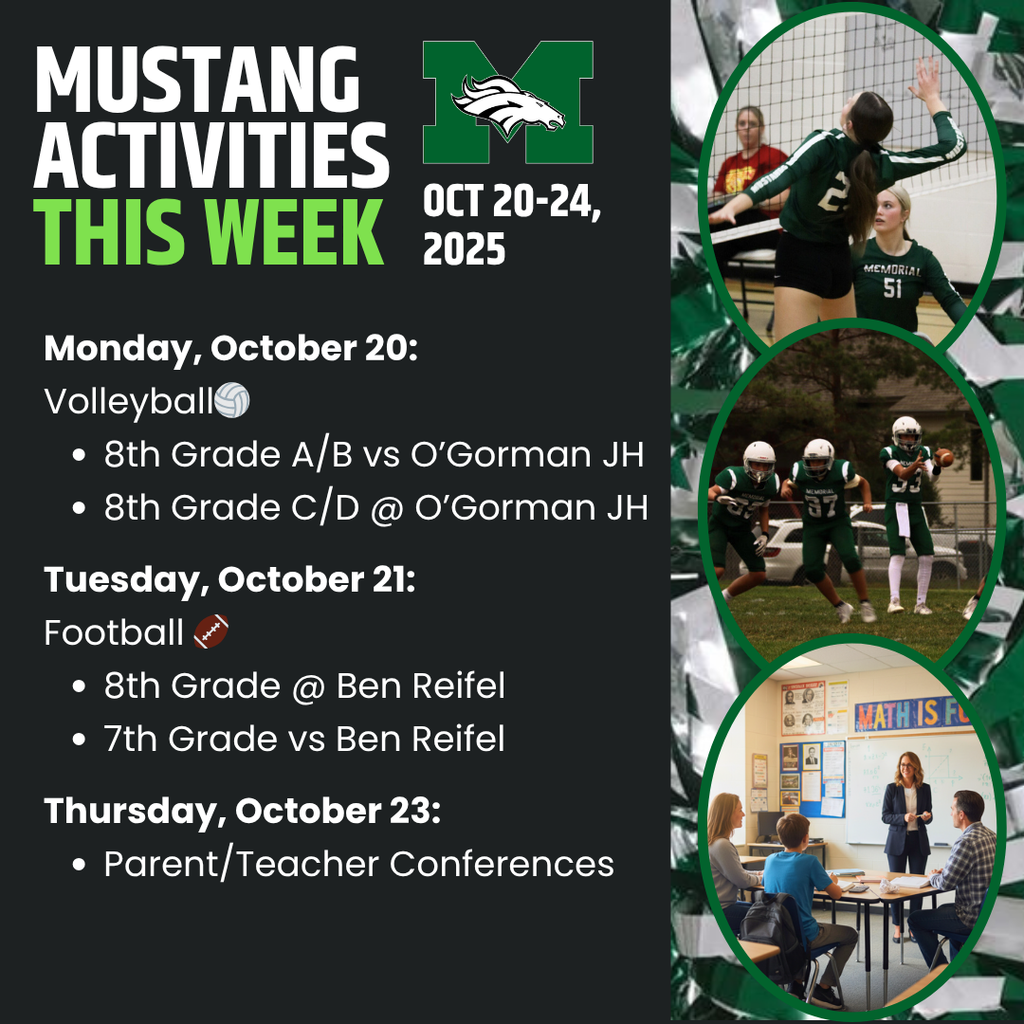 A Memorial Middle School branded graphic in Green and Silver listing the week's activities: Monday, Oct 20 - 8th Grade Volleyball games. Tuesday, Oct 21 - 7th & 8th Grade Football games. Thursday, Oct 23 - Parent/Teacher Conferences.