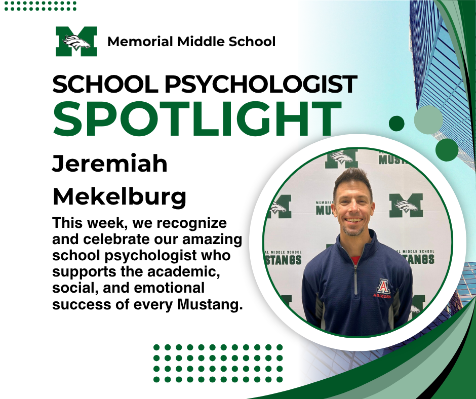 Graphic celebrating National School Psychology Week with Memorial Middle School colors and the Mustang logo. Text highlights appreciation for school psychologists who support student learning, well-being, and success.