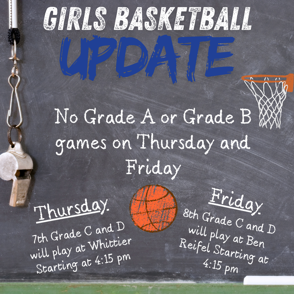Update on Girls Basketball games. No A or B games on Thursday and Friday.