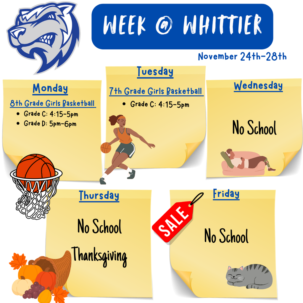 Week at Whittier 11/24 to 11/28