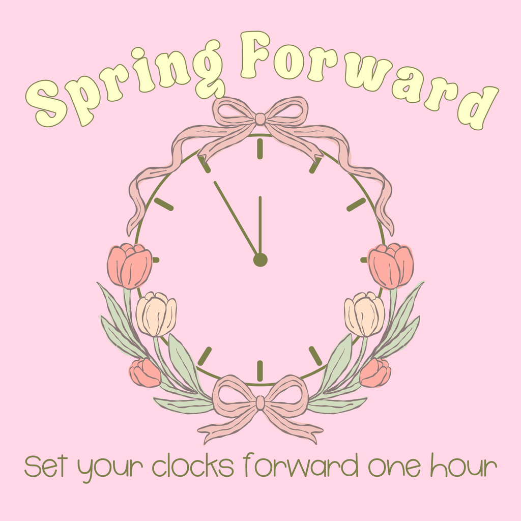 Reminder to set your clocks forward one hour this weekend for Daylight Savings!