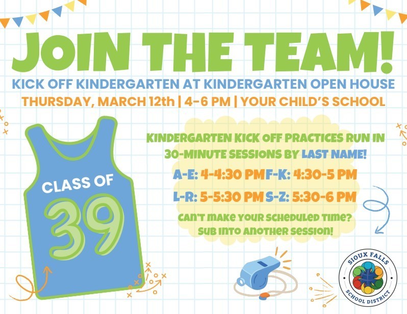 Kindergarten Open House March 12th from 4 - 6 pm.