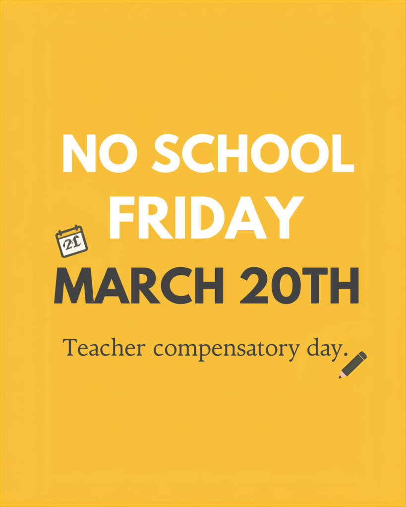 No School Friday March 20th