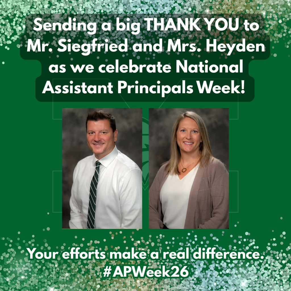 MMS Mustangs branded graphic on a green background with white text reading "National Assistant Principals Week, April 6–10" with the names Joshua Siegfried, Assistant Principal, and Kady Heyden, Dean of Students, and the MMS Mustangs logo.