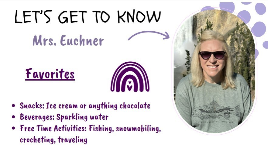 Mrs. Euchner's favorite things