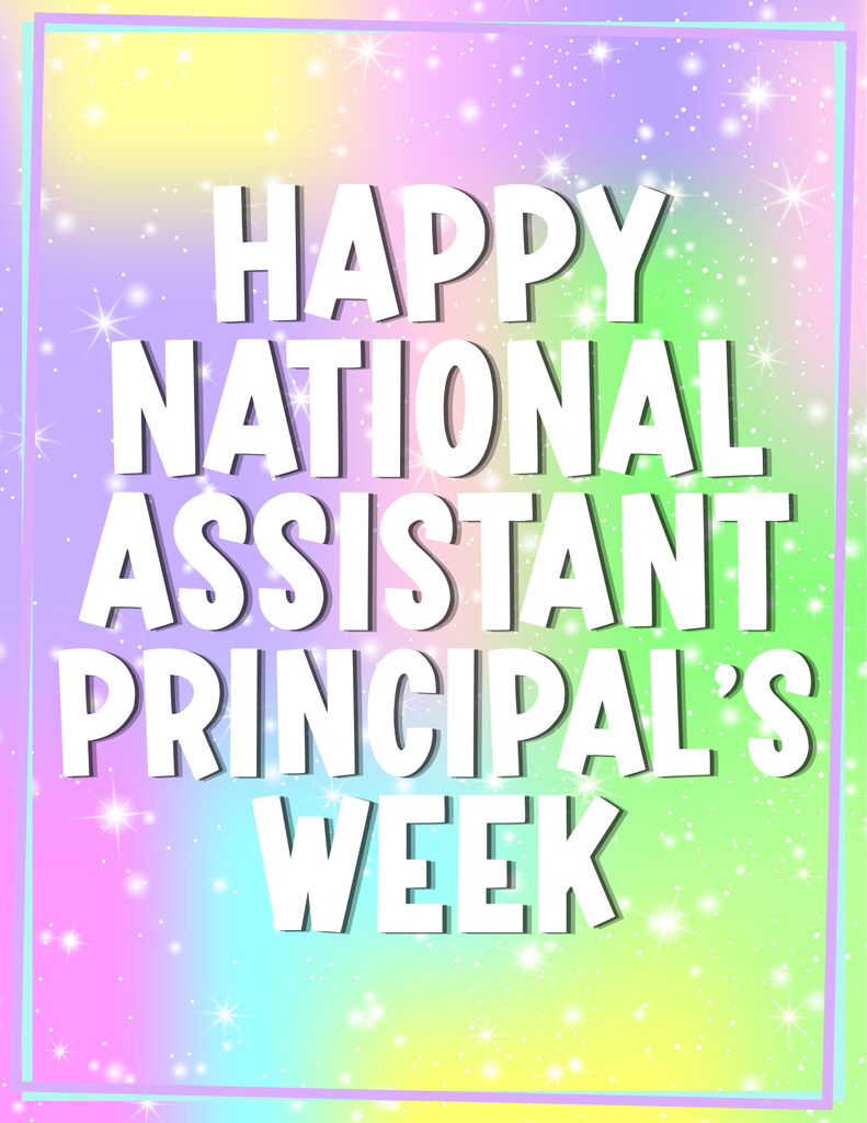 Happy National Assistant Principal's Week, Mrs. Tomkins!