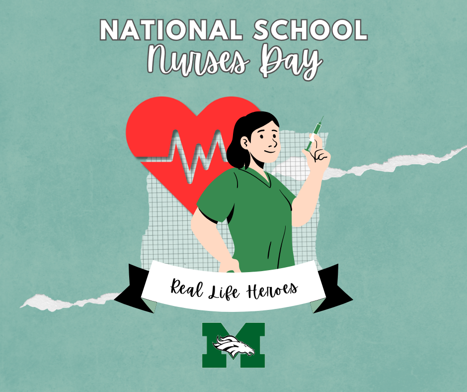 A teal graphic celebrating National School Nurses Day. Bold white text at the top reads "National School Nurses Day" in a mix of block and script lettering. In the center, an illustrated female nurse in green scrubs holds a syringe, standing in front of a large red heart with a heartbeat line. A torn paper effect frames the illustration. A black and white ribbon banner below reads "Real Life Heroes." The MMS Mustang logo appears at the bottom center.