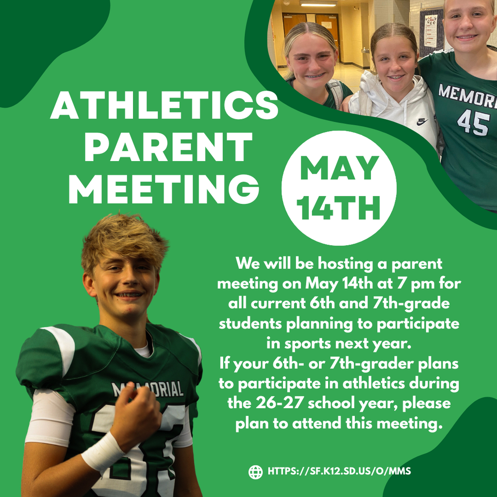 A green graphic promoting an MMS Athletics Parent Meeting on May 14th. Bold white text on the left reads "Athletics Parent Meeting" with "May 14th" in a white circle. The graphic text explains the meeting will be held at 7 PM for all current 6th and 7th grade students planning to participate in sports next year, and encourages families to attend if their student plans to participate in athletics during the 2026–27 school year. A website URL is listed at the bottom: https://sf.k12.sd.us/o/MMS. Two photos show MMS student athletes — a male student in a green Memorial football jersey in the lower left, and three smiling female students in MMS athletic wear in the upper right.