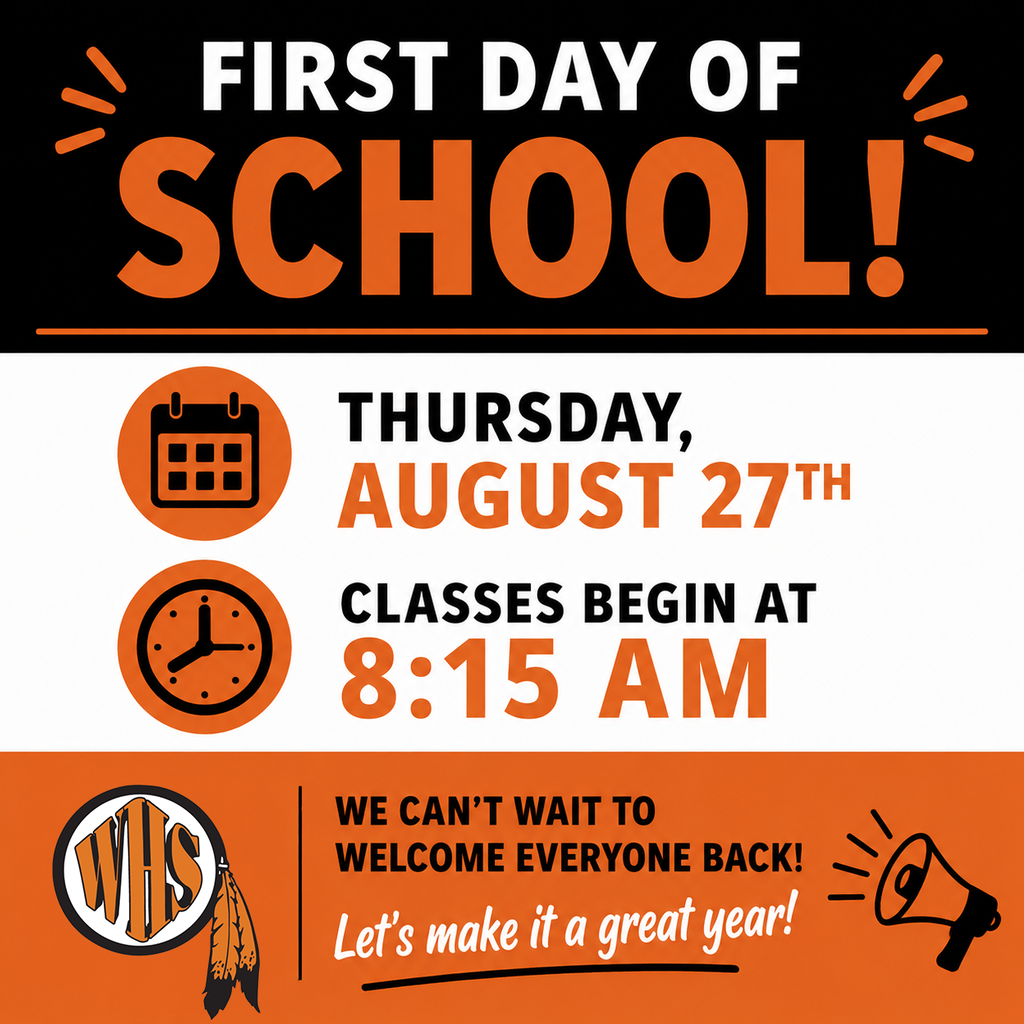 First day of school is Thursday, August 27. Classes begin at 8:15 AM. Washington High School welcomes students back for the new school year.