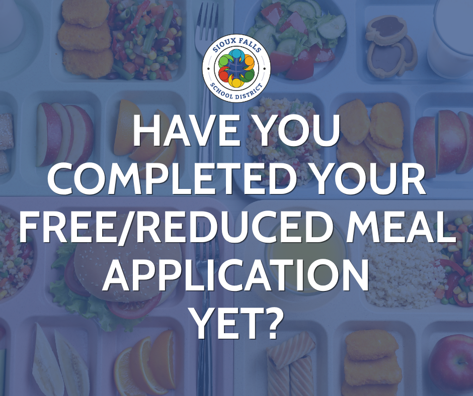 School lunch trays in the background of a graphic that reads, "Have you completed your free/reduced meal application yet" with the SFSD logo included