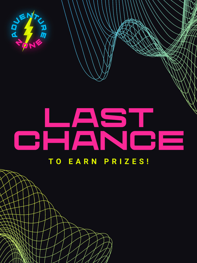 Last Chance to earn prizes!